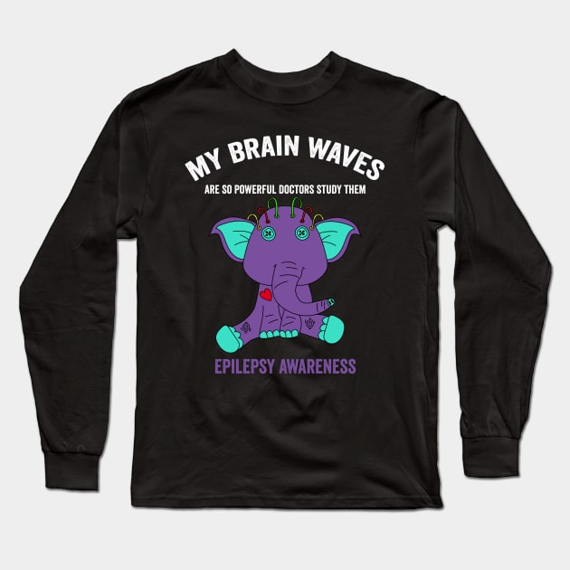 Epilepsy awareness Elephant - my brain waves are so powerful doctors study them epilepsy awareness month Long Sleeve T-Shirt by Merchpasha1